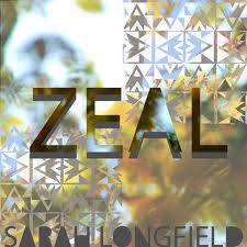 Sarah Longfield : Zeal